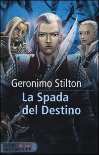 Spada_Del_Destino_Cavalieri_Del_Regno_Della_Fantasia_(la)_-Stilton_Geronimo