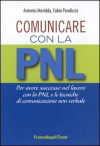 Comunicare_Con_La_Pnl_Per_Avere_Successo_Nel_Lavor-Meridda_Antonio_Pandiscia_Fabi__