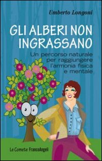 Alberi_Non_Ingrassano_-Longoni_Umberto