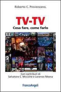 Tv-tv_Cosa_Fare_Come_Farlo_-Provenzano_Roberto_C.