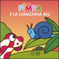 Pimpa_E_La_Lumachina_Blu_-Altan_Tullio_F.