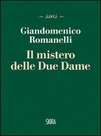 Misteri_Delle_Due_Dame_(i)_-Romanelli_Giandomenico