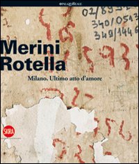 Milano Ultimo Atto D`amore  di Merini Alda Rotella Mimmo - libri