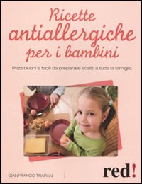 Ricette Antiallergiche Per I Bambini  di Trapani Gianfranco - libri
