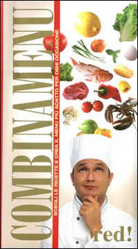 Combinamenu%60_Scegli_Le_Ricette_E_Crea_Il_Menu%60_Piu%60_Adatto_Per_Ogni_Occasione_-Aa.vv.