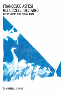 Uccelli Del Faro (gli)  di Aspesi Francesco - Libro