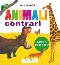 Animali_Contrari_Libro_Pop_Up_-Horacek_Petr