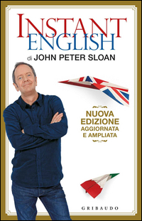 Instant English di Sloan John Peter - libri Instant English di Sloan John Peter - libri