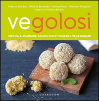 Vegolosi_Impara_A_Cucinare_Golosi_Piatti_Vegani_E_Vegetariani_-Aa.vv.