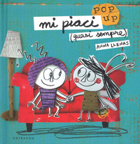 Mi_Piaci_quasi_Sempre_Libro_Pop-up._Ediz._A_Colori_-Llenas_Anna