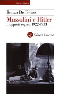 Mussolini_E_Hitler_I_Rapporti_Segreti_1922-1933_-De_Felice_Renzo