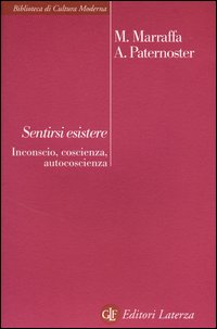 Sentirsi_Esistere_Inconscio_Coscienza_Autocoscienza_-Marraffa_Massimo_Paternoster_A