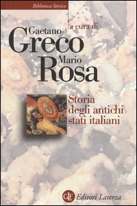 Storia_Degli_Antichi_Stati_Italiani_-Aa.vv._Greco_G._cur._Rosa_M._cur.