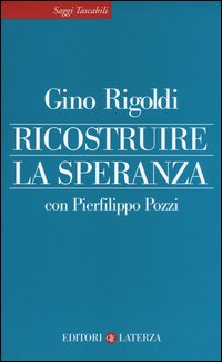 Ricostruire_La_Speranza_-Rigoldi_Gino__Pozzi_Pierfilippo