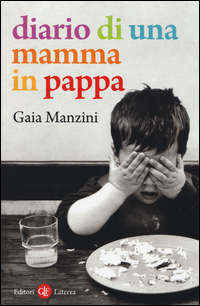 Diario_Di_Una_Mamma_In_Pappa_-Manzini_Gaia