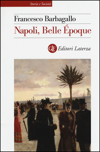 Napoli_Belle_Epoque_(1885-1915)_-Barbagallo_Francesco