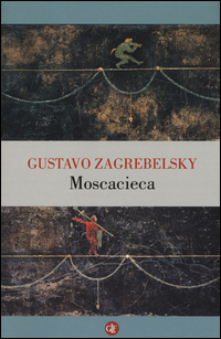 Moscacieca_-Zagrebelsky_Gustavo