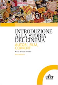 Introduzione_Alla_Storia_Del_Cinema_Autori_Film_Correnti_-Aa.vv._Bertetto_P._(cur.)