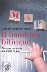 Bambino_Bilingue_Crescere_Parlando_Piu`_Di_Un_-Abdelilah-bauer_Barbara