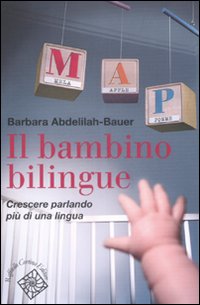 Bambino_Bilingue_Crescere_Parlando_Piu%60_Di_Un_-Abdelilah-bauer_Barbara