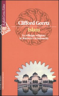 Islam_Sviluppo_Religioso_In_Marocco_E_Indones_-Geertz_Clifford