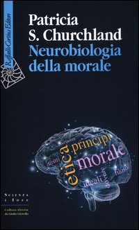 Neurobiologia_Della_Morale_-Churchland_Patricia_S.