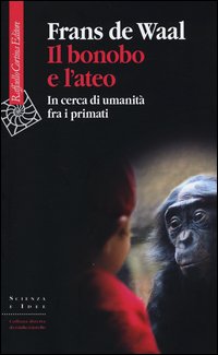 Bonobo_E_L`ateo_In_Cerca_Di_Umanita`_Fra_I_Primati_(il)_-De_Waal_Frans