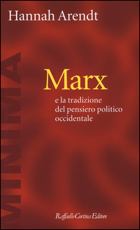 Marx_E_La_Tradizione_Del_Pensiero_Politico_Occidentale_-Arendt_Hannah_Forti_S._cur.