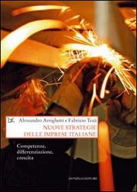 Nuove Strategie Delle Imprese Italiane  di Arrighetti Alessandro  Trau` Fabrizio - libri