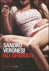 Sfiorati_-Veronesi_Sandro