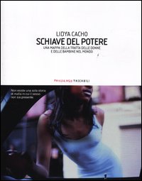 Schiave Del Potere  di Cacho Lydia - libri