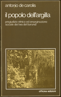 Popolo Dell`argilla (il)  di De Carolis Antonio - libri