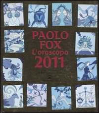 Oroscopo_2011_-Paolo_Fox__