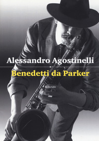 Benedetti_Da_Parker_-Agostinelli_Alessandro
