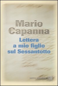 Lettera_A_Mio_Figlio_Sul_Sessantotto_-Capanna_Mario