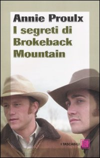 Segreti Di Brokeback Mountain di Proulx Annie - libri Segreti Di Brokeback Mountain di Proulx Annie - libri