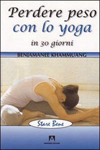 Perdere_Peso_Con_Lo_Yoga_In_30_Giorni_-Khammuang_Benjamanee__