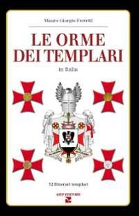 Orme_Dei_Templari_In_Italia_32_Itinerari_Templari_(le)_-Ferretti_Mauro_Giorgio