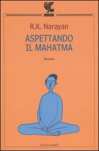 Aspettando Il Mahatma  di Narayan Rasupuram K. - libri