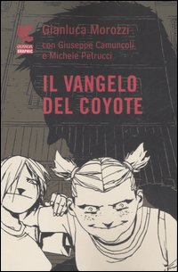 Vangelo_Del_Coyote_il_-Morozzi_Gianluca_Camuncoli_Gi