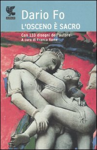 Osceno E` Sacro di Fo Dario - Libro Osceno E` Sacro di Fo Dario - Libro
