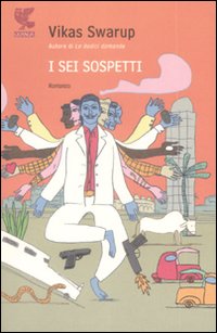 Sei Sospetti  di Swarup Vikas - libri