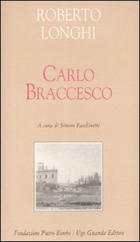 Carlo_Braccesco_-Longhi_Roberto_Facchinetti_S.