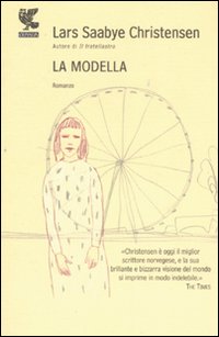 Modella (la)  di Christensen Lars S. - libri