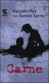 Carne  di Fois Marcello Serra Daniele - libri
