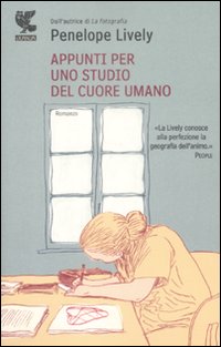 Appunti Per Uno Studio Del Cuore Umano di Lively Penelope - libri Appunti Per Uno Studio Del Cuore Umano di Lively Penelope - libri