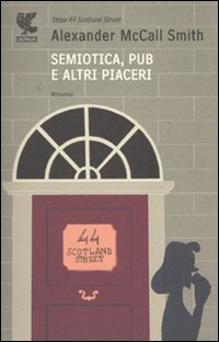 Semiotica Pub E Altri Piaceri di McCall Smith Alexander - libri Semiotica Pub E Altri Piaceri di McCall Smith Alexander - libri
