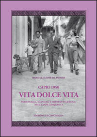 Capri_1950_Vita_Dolce_Vita_-Leone_De_Andreis_Marcella