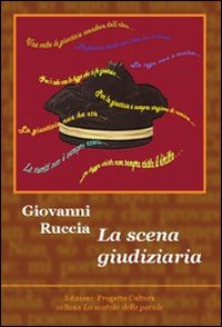 Scena Giudiziaria  di Ruccia Giovanni - Libro Scena Giudiziaria  di Ruccia Giovanni - Libro