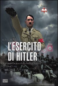 Esercito_Di_Hitler_Storia_Della_Macchina_Bellica_Tedesca_1939-45_-Mcnab_Chris